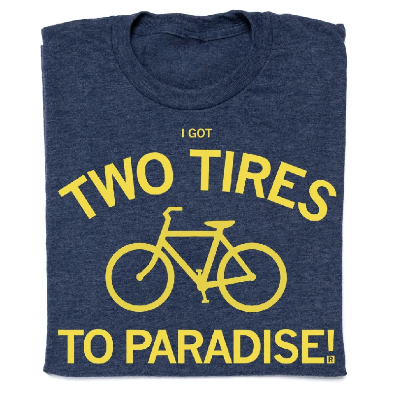 Two Tires To Paradise